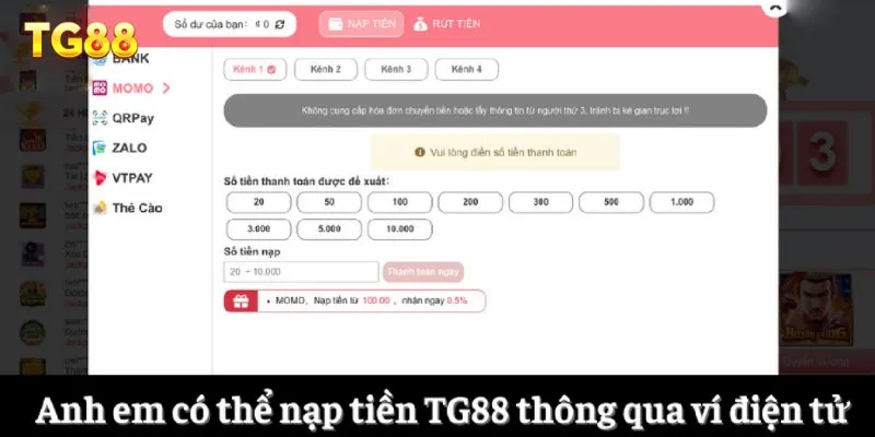 Anh em có thể nạp tiền TG88 thông qua ví điện tử