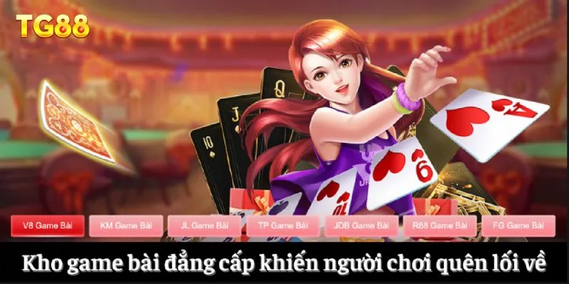 Kho game bài đẳng cấp khiến người chơi quên lối về