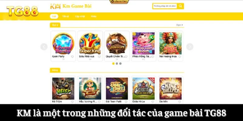 KM là một trong những đối tác của game bài TG88