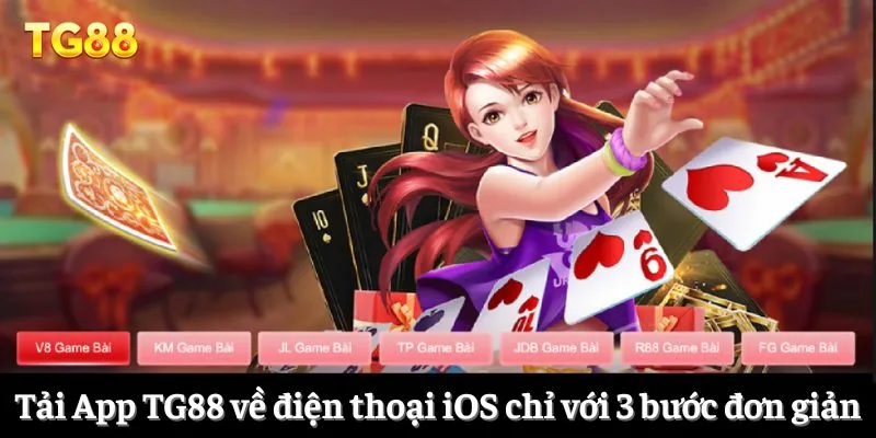 Tải app TG88 về điện thoại iOS chỉ với 3 bước đơn giản