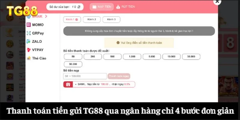 Thanh toán tiền gửi TG88 qua ngân hàng chỉ 4 bước đơn giản